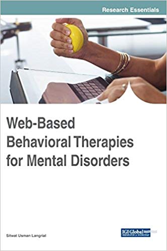 Web-Based Behavioral Therapies for Mental Disorders (Advances in Psychology, Mental Health, and Behavioral Studies (APMHBS))